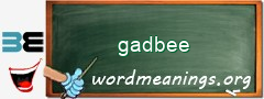 WordMeaning blackboard for gadbee